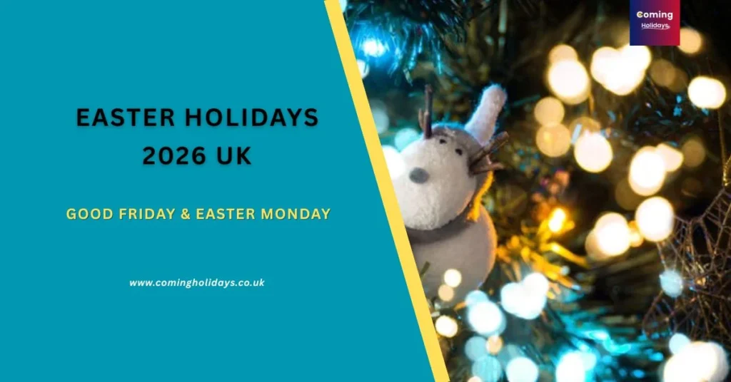 Easter Holidays 2026 UK