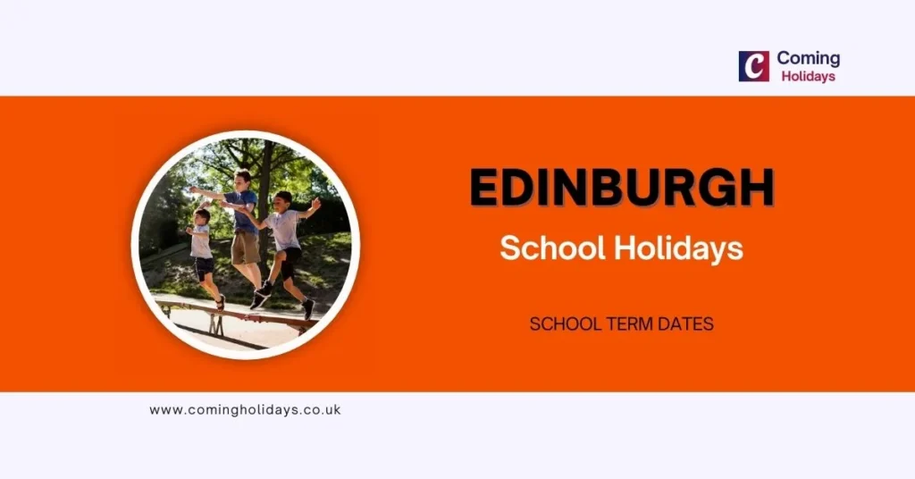 Edinburgh School Holidays and Term Dates