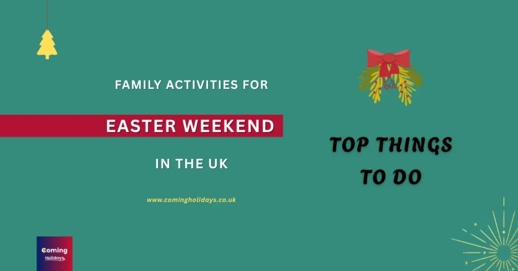 Easter Weekend in the UK