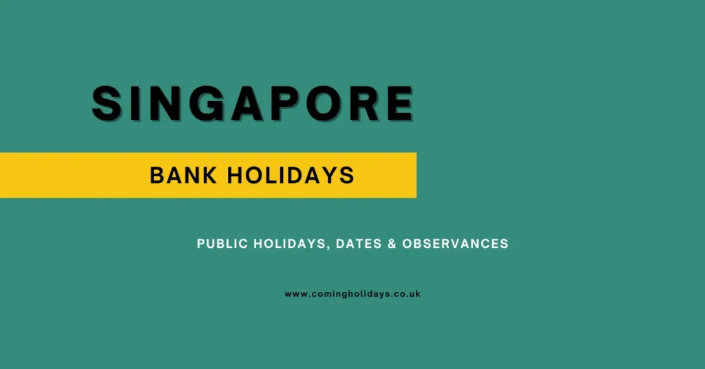 Singapore Bank Holidays and Dates