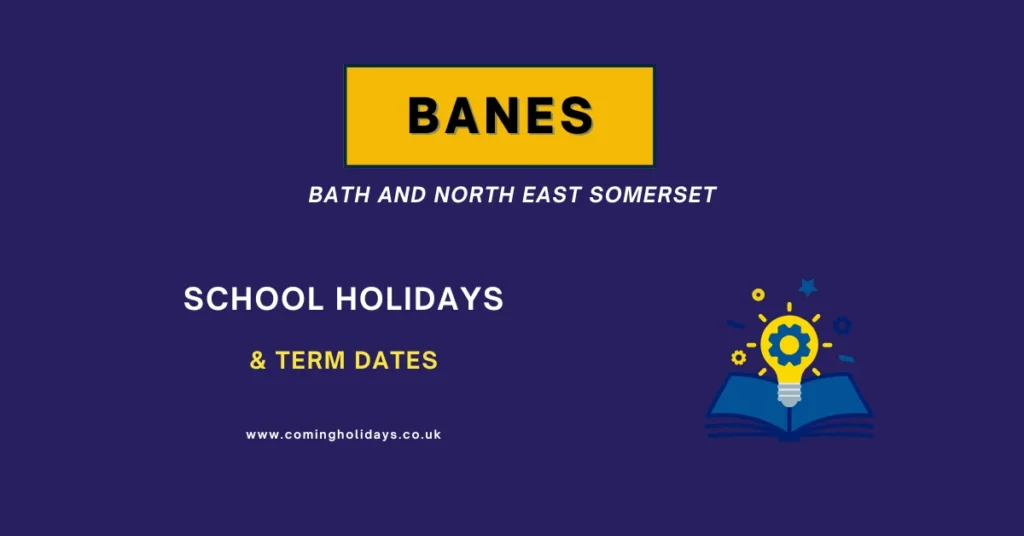 Banes School Holidays and Term Dates