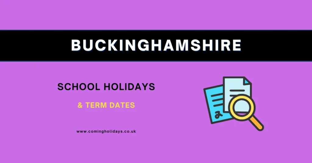 Buckinghamshire School Holidays and Term Dates