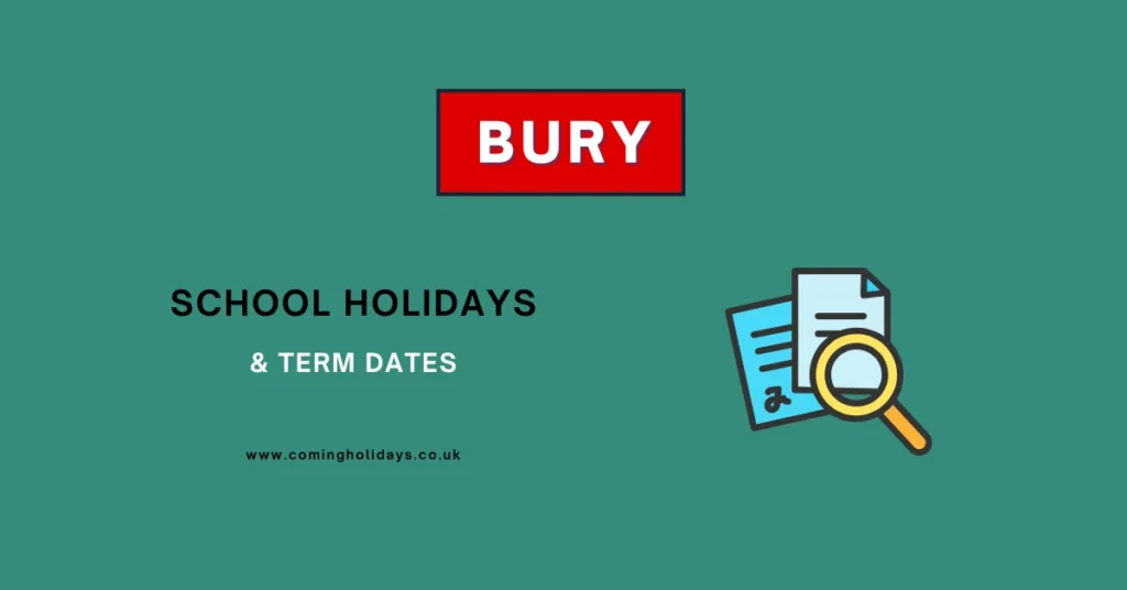 Bury School Term Dates and Holidays